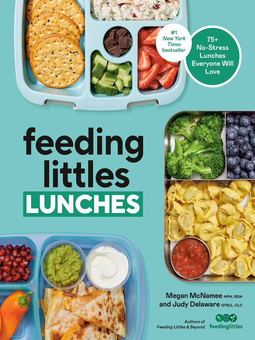 Title details for Feeding Littles Lunches by Megan McNamee, MPH, RDN - Available